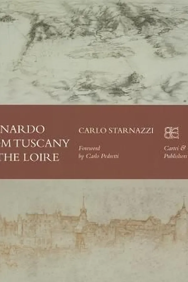 Capa de Leonardo From Tuscany To The Loire