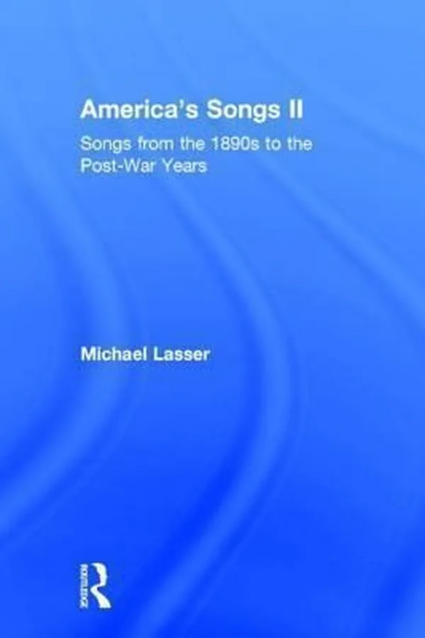 Capa de Americas Songs Ii Songs From The 1890s To The Postwar Years