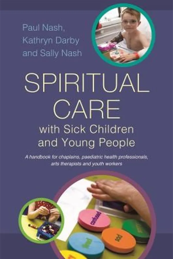 Capa de Exploring Spiritual Care with Sick Children and Young People