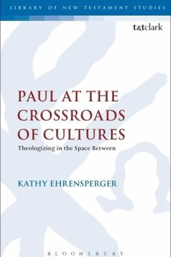 Capa de Paul At The Crossroads Of Cultures Theologizing In The Spacebetween
