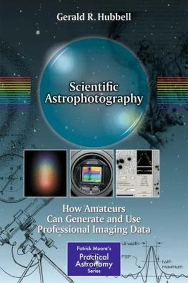 Capa de Scientific Astrophotography How Amateurs Can Generate And Use Professional Imaging Data
