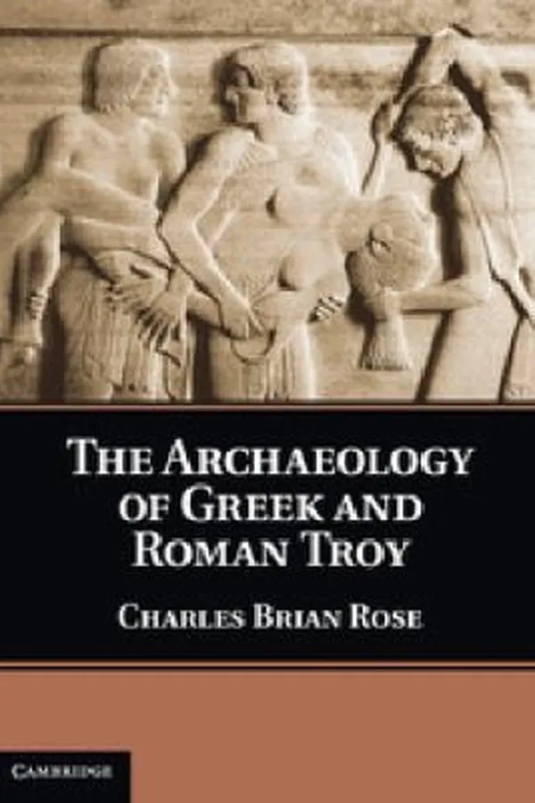 Capa de The Archaeology Of Greek And Roman Troy