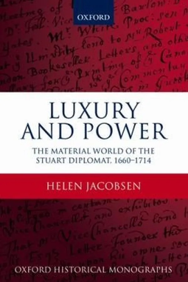 Capa de Luxury And Power The Material World Of The Stuart Diplomat 16601714