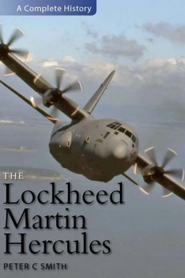 Capa de The Lockheed Martin C130 Hercules A Complete History