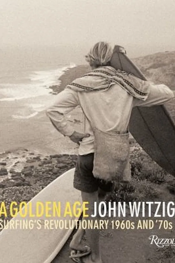 Capa de A Golden Age Surfings Revolutionary 1960s And 70s