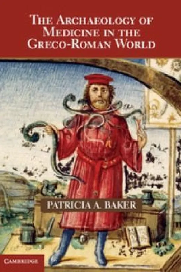 Capa de The Archaeology Of Medicine In The Grecoroman World