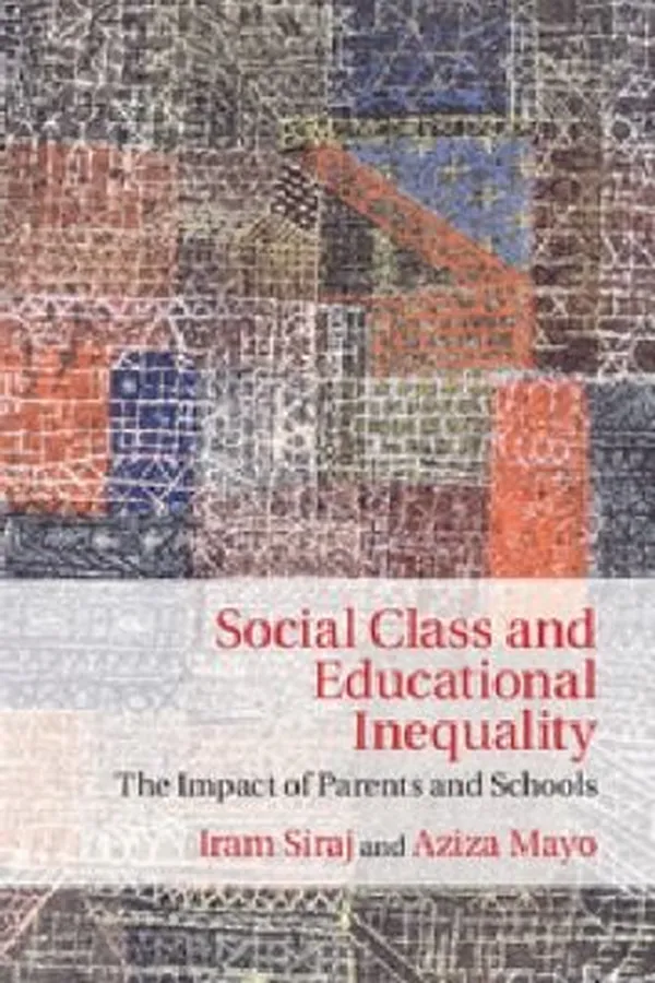 Capa de Social Class And Educational Inequality The Impact Of Parents And Schools