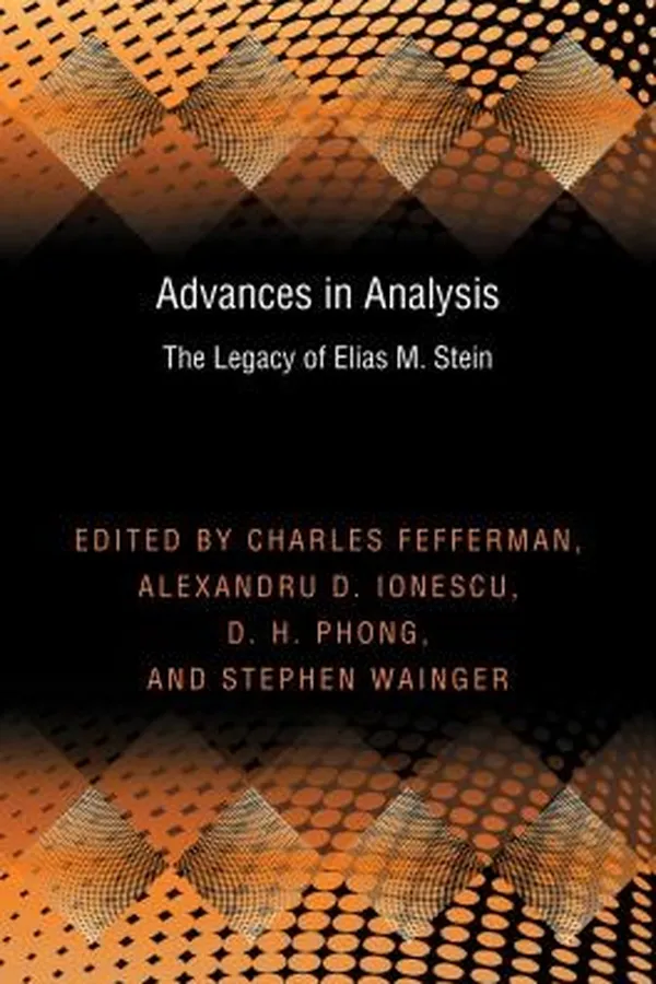 Capa de Advances In Analysis The Legacy Of Elias M Stein