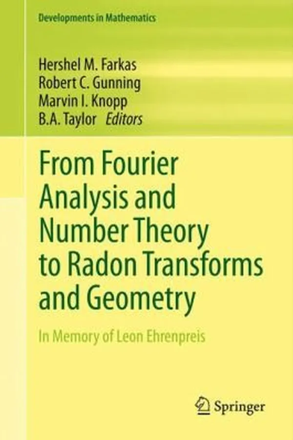 Capa de From Fourier Analysis And Number Theory To Radon Transforms And Geometry In Memory Of Leon Ehrenpreis