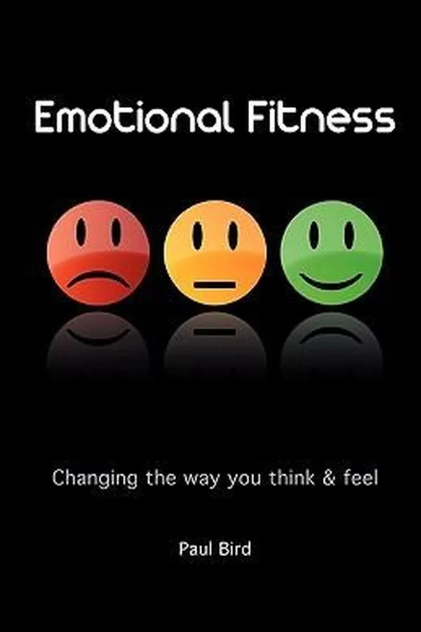 Capa de Emotional Fitness Changing The Way You Think And Feel