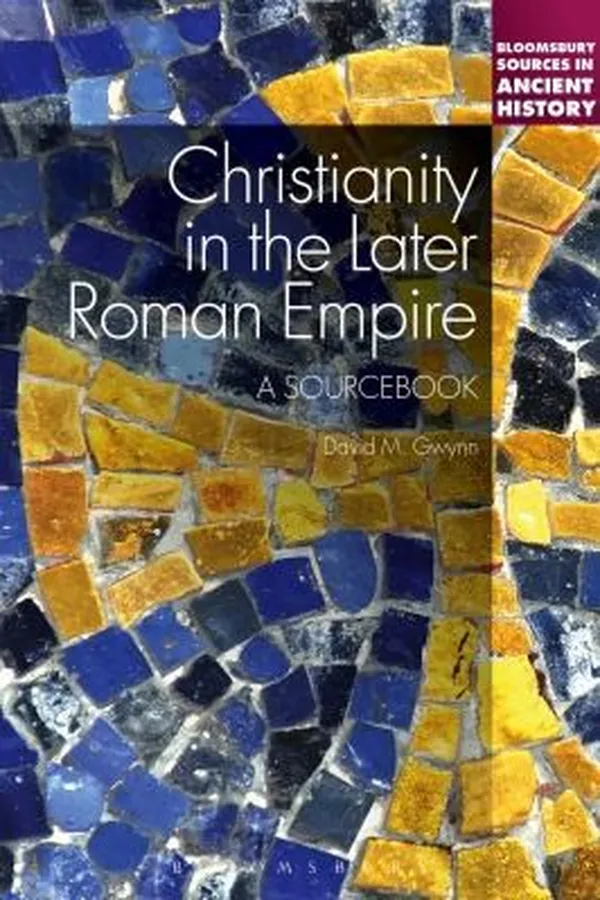 Capa de Christianity in the Later Roman Empire Ad 284476
            
                Continuum Sources in Ancient History