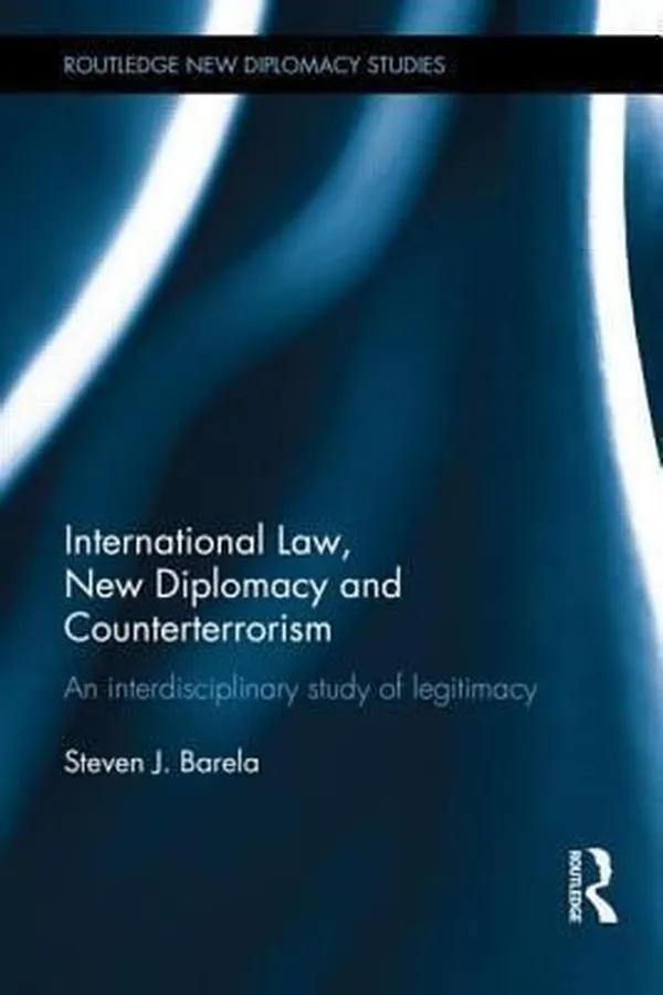 Capa de International Law New Diplomacy And Counterterrorism An Interdisciplinary Study Of Legitimacy
