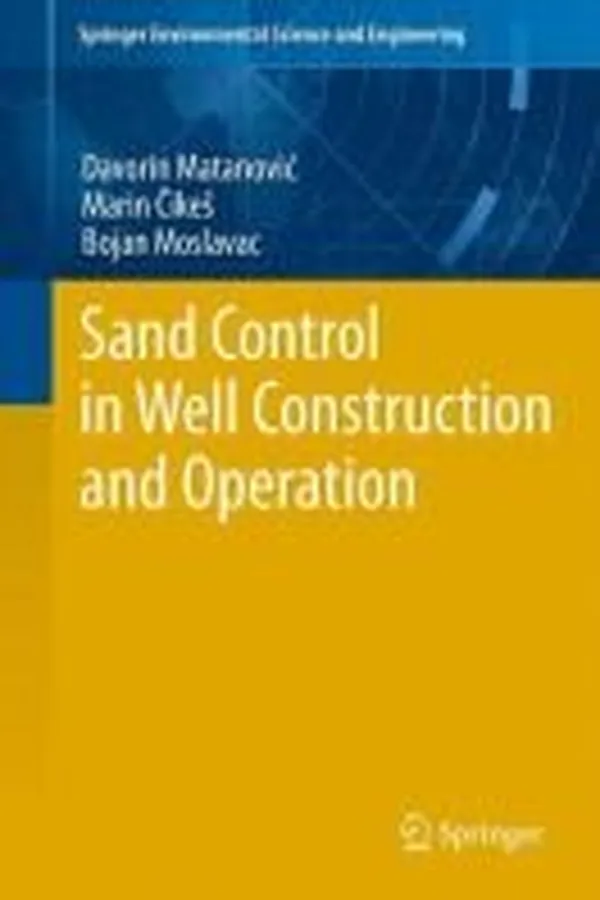Capa de Sand Control In Well Construction And Operation