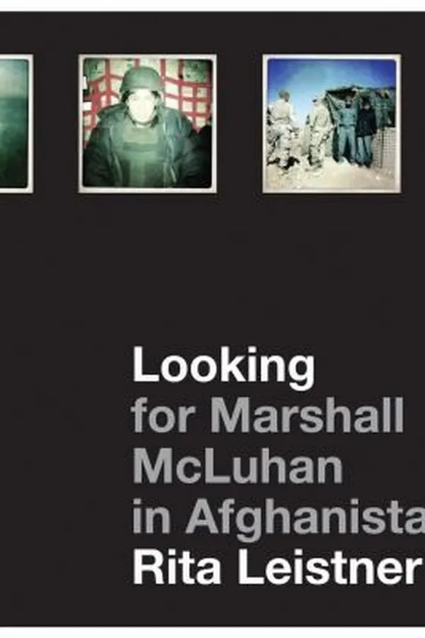 Capa de Looking For Marshall Mcluhan In Afghanistan Iprobes And Hipstamatic Iphone Photographs