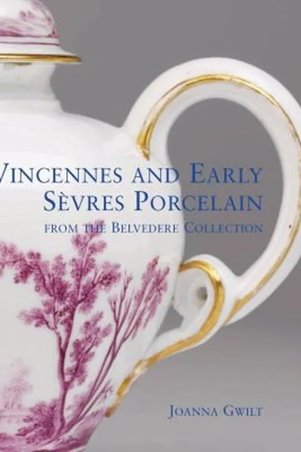Capa de Vincennes And Early Sevres Porcelain From The Belvedere Collection