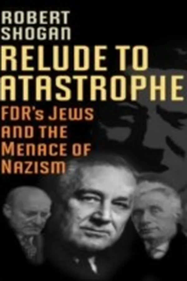 Capa de Prelude To Catastrophe Fdrs Jews And The Menace Of Nazism