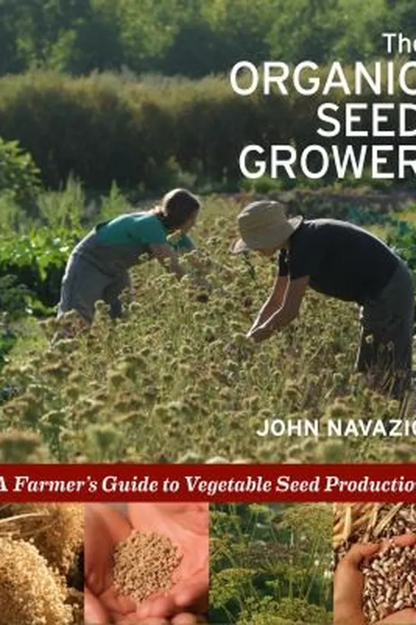 Capa de The Organic Seed Grower A Farmers Guide To Vegetable Seed Production