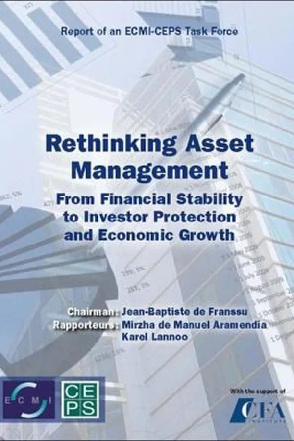 Capa de Rethinking Asset Management From Financial Stability To Investor Protection And Economic Growth Report Of A Cepsecmi Task Force