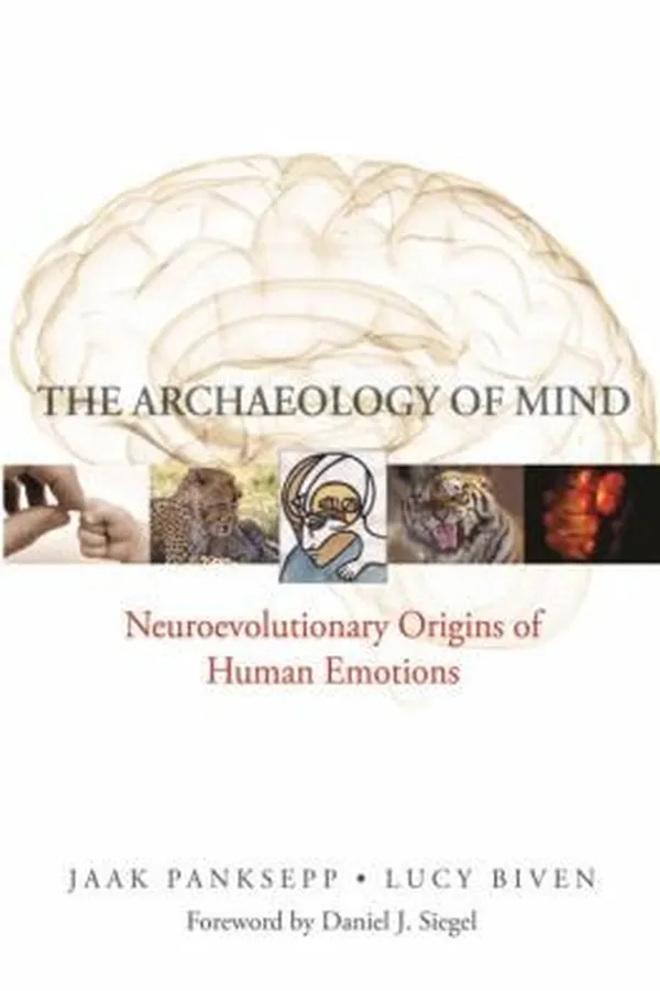 Capa de The Archaeology Of Mind Neural Origins Of Human Emotion