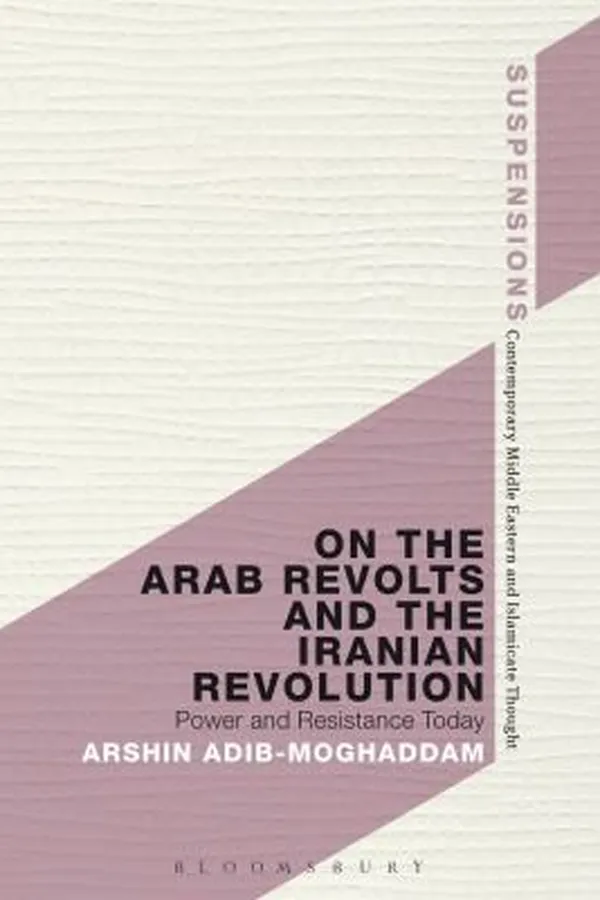 Capa de On The Arab Revolts And The Iranian Revolution Power And Resistance Today