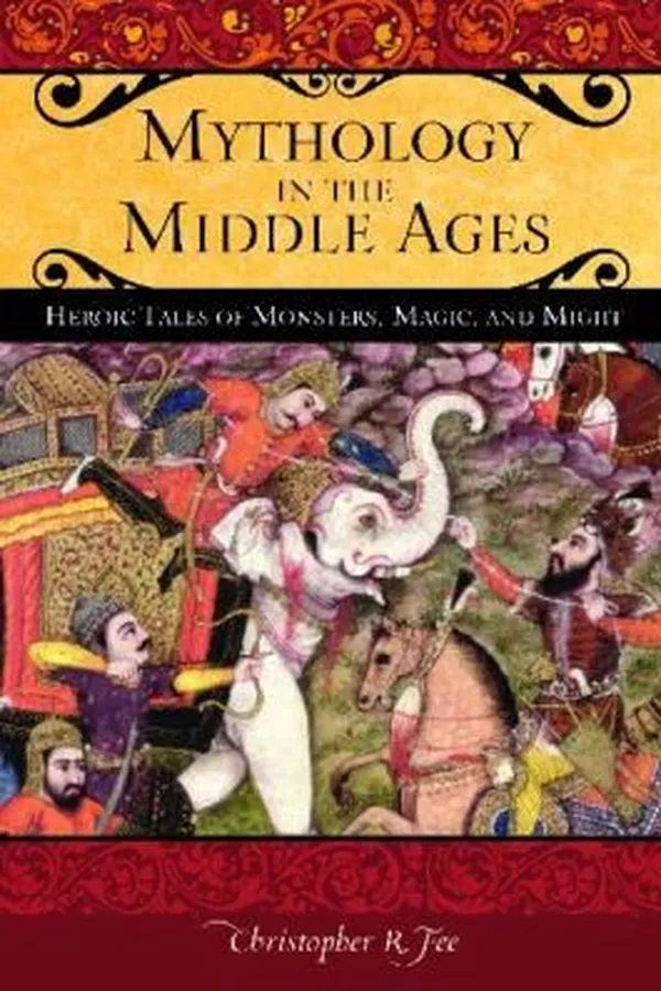 Capa de Mythology In The Middle Ages Heroic Tales Of Monsters Magic And Might