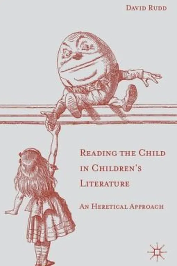 Capa de Reading The Child In Childrens Literature An Heretical Approach