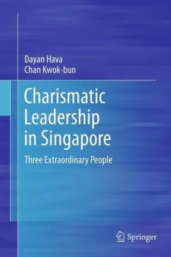 Capa de Charismatic Leadership In Singapore Three Extraordinary People