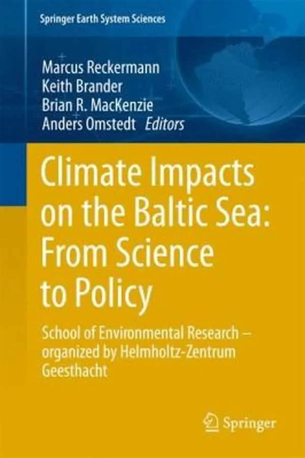 Capa de Climate Impacts On The Baltic Sea From Science To Policy School Of Environmental Researchorganized By Helmholtzzentrum Geesthacht