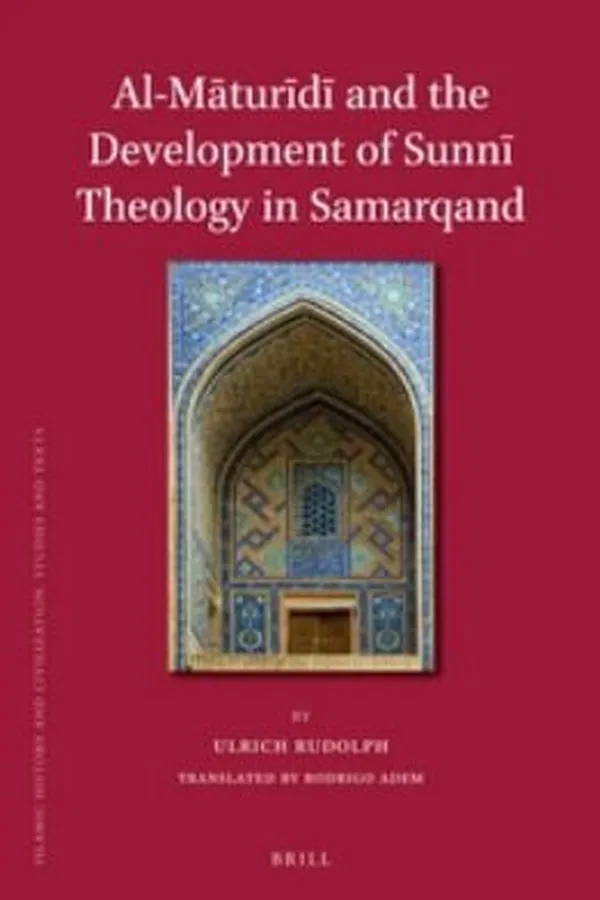 Capa de Almaturidi And The Development Of Sunni Theology In Samarqand