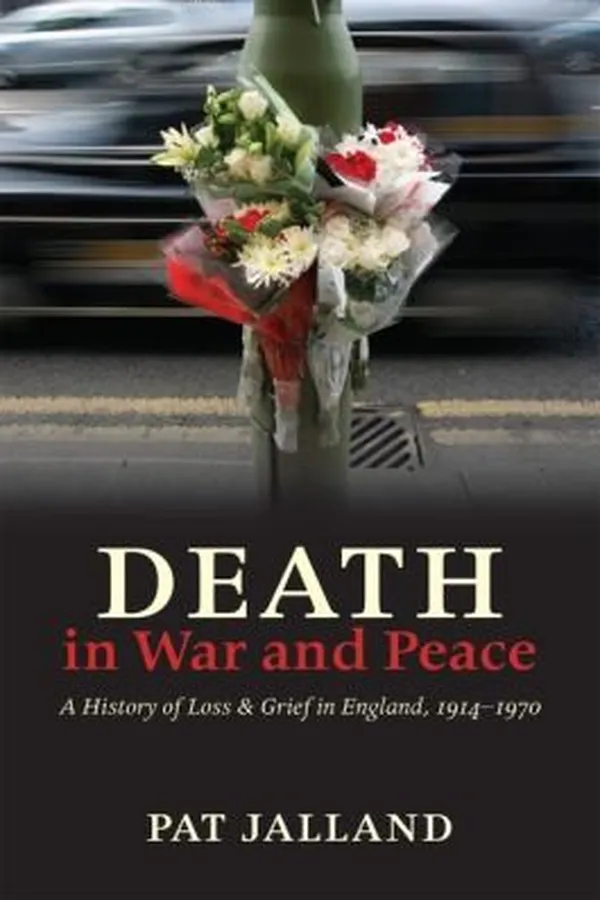 Capa de Death In War And Peace Loss And Grief In England 19141970