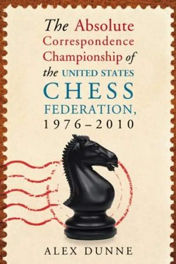 Capa de The Absolute Correspondence Championship Of The United States Chess Federation 19762010