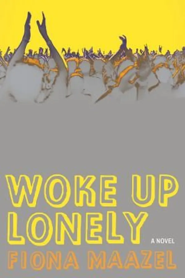 Capa de Woke Up Lonely A Novel