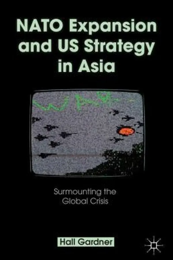 Capa de Nato Expansion And Us Strategy In Asia Surmounting The Global Crisis