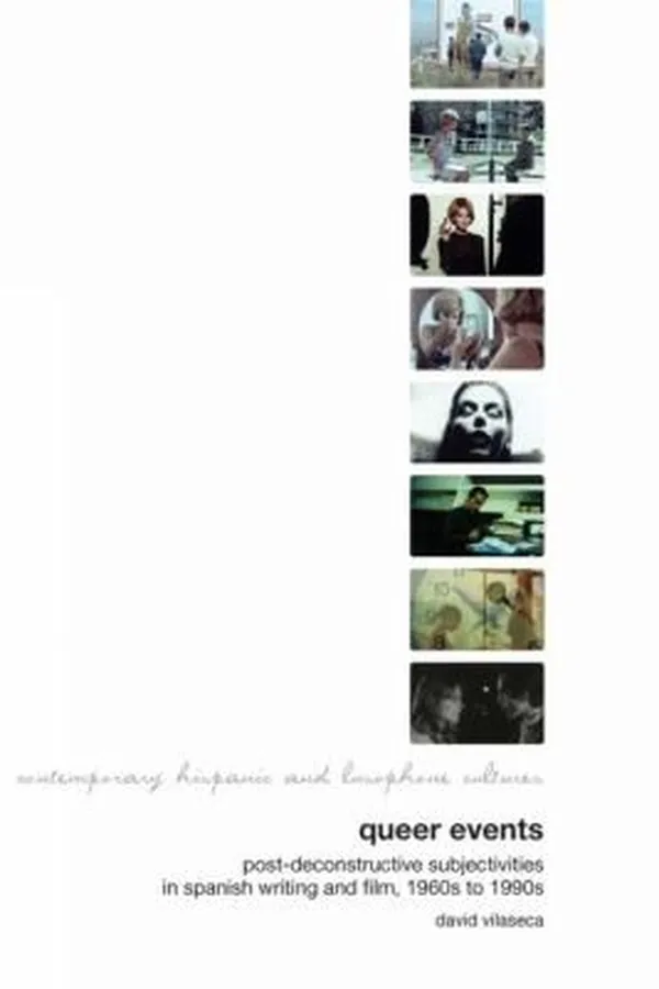 Capa de Queer Events Postdeconstructive Subjectivities In Spanish Writing And Film 1960s To 1990s