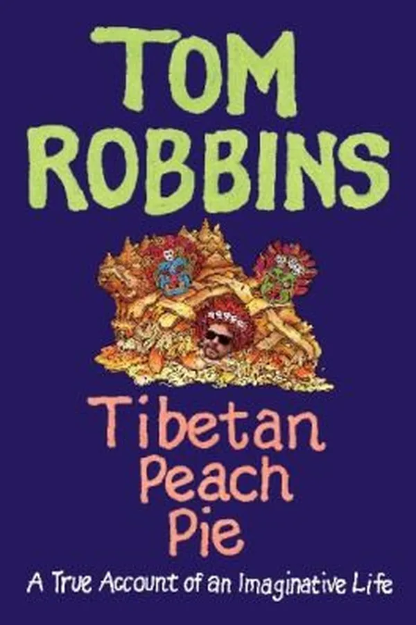 Capa de Tibetan Peach Pie A True Account Of An Imaginative Life