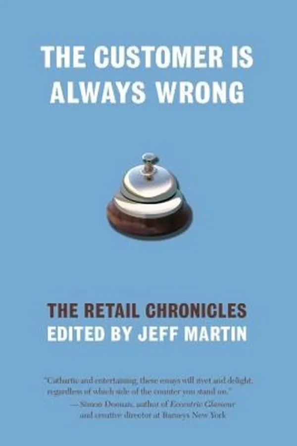 Capa de The Customer Is Always Wrong The Retail Chronicles