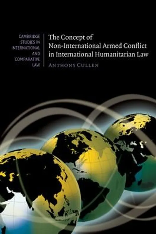 Capa de The Concept Of Noninternational Armed Conflict In International Humanitarian Law