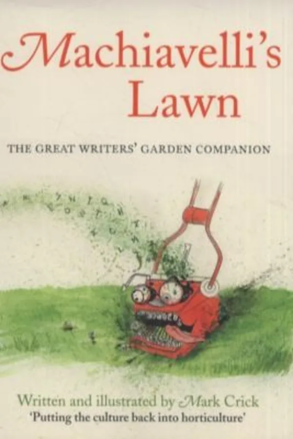 Capa de Machiavellis Lawn The Great Writers Garden Companion