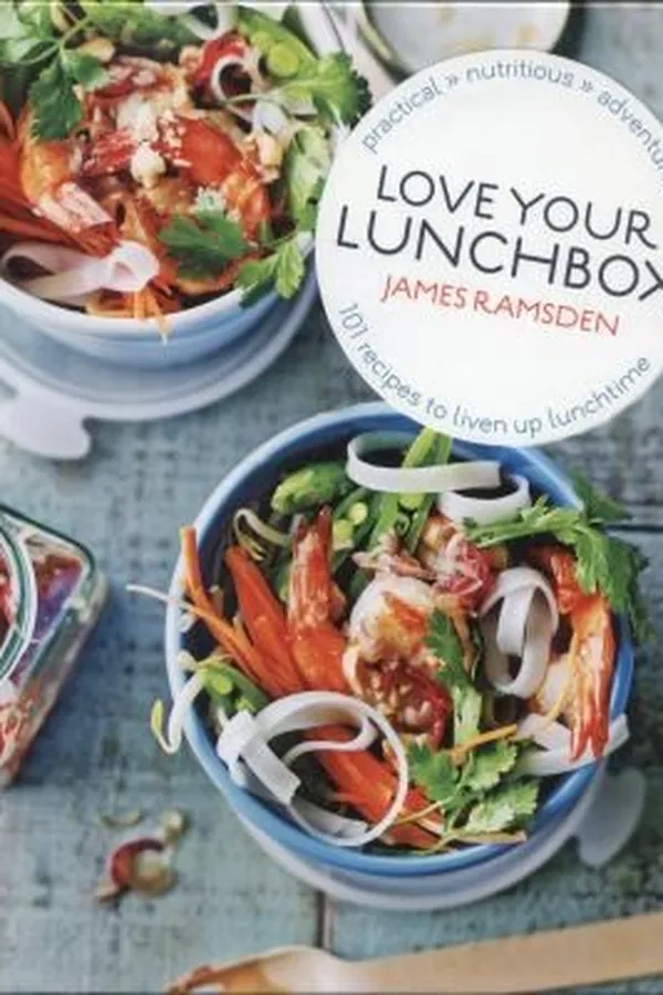 Capa de Love Your Lunchbox 101 Doahead Recipes To Liven Up Lunchtime