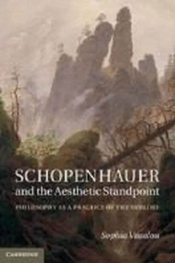 Capa de Schopenhauer And The Aesthetic Standpoint Philosophy As A Practice Of The Sublime