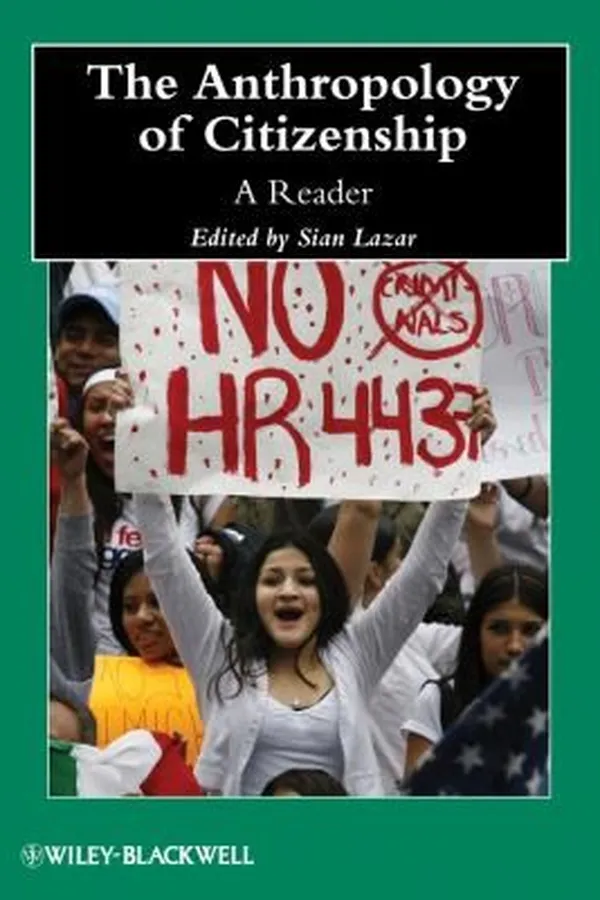 Capa de The Anthropology Of Citizenship A Reader