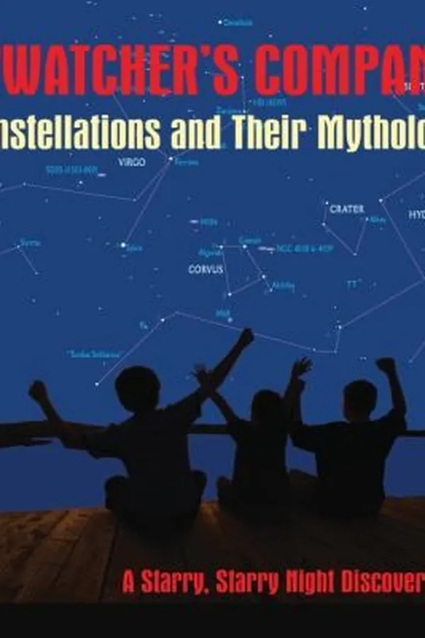 Capa de Skywatchers Companion Constellations And Their Mythology A Starry Starry Night Discovery Book