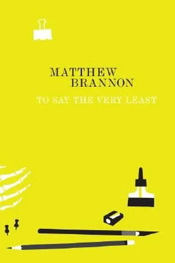 Capa de Matthew Brannon To Say The Very Least