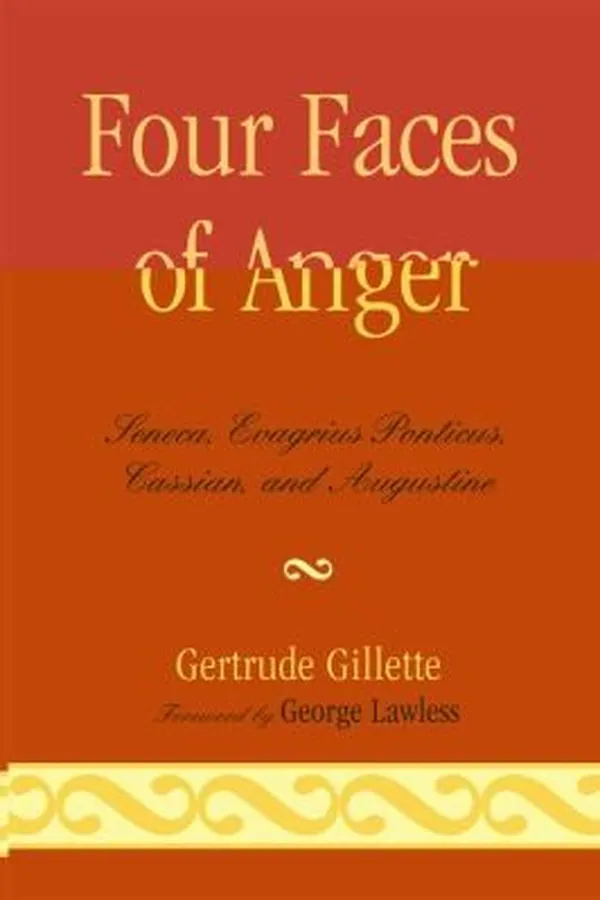 Capa de Four Faces Of Anger Seneca Evagrius Ponticus Cassian And Augustine