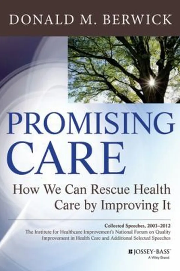 Capa de Promising Care How We Can Rescue Health Care By Improving It