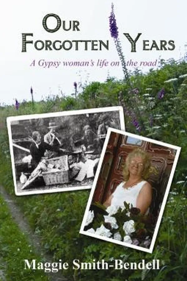 Capa de Our Forgotten Years A Gypsy Womans Life On The Road
