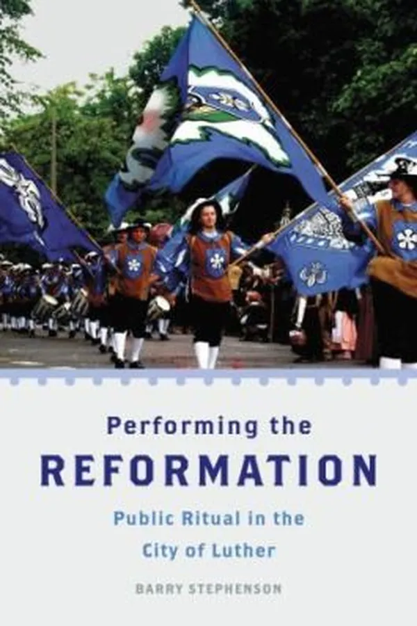 Capa de Performing The Reformation Public Ritual In The City Of Luther