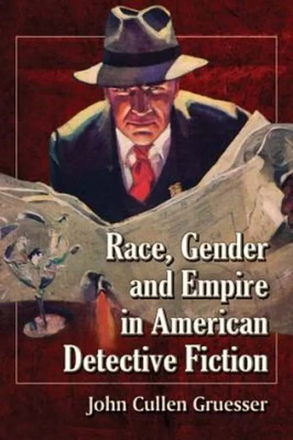 Capa de Race Gender And Empire In American Detective Fiction