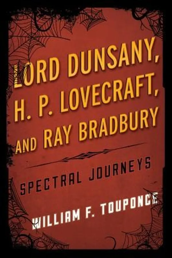 Capa de Lord Dunsany H P Lovecraft And Ray Bradbury Spectral Journeys