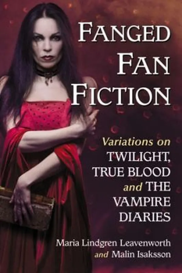 Capa de Fanged Fan Fiction Variations On Twilight True Blood And The Vampire Diaries
